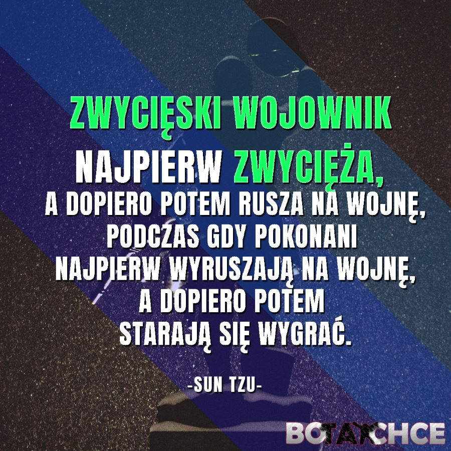 Zwycięski wojownik najpierw zwycięża